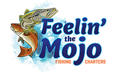 Feelin' the Mojo Fishing Charters