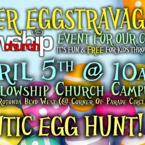 04/05 Easter Extravaganza at Fellowship Church