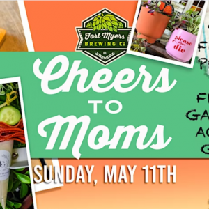 05/11 Mother's Day at Fort Myers Brewing Company