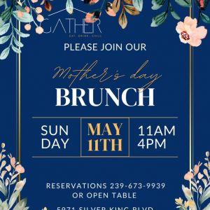 05/11 Mother's Day Brunch Buffet at Gather - Cape Coral