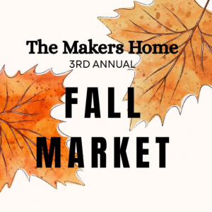 10/04 The Makers Home Fall Market
