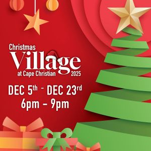 12/05-12/23 Cape Christian's Christmas Village