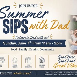 06/07 Summer Sips with Dad | Father’s Day Family Event at Hopsized Brewing